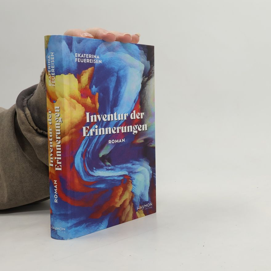 Ekaterina Feuereisen Inventur der Erinnerungen