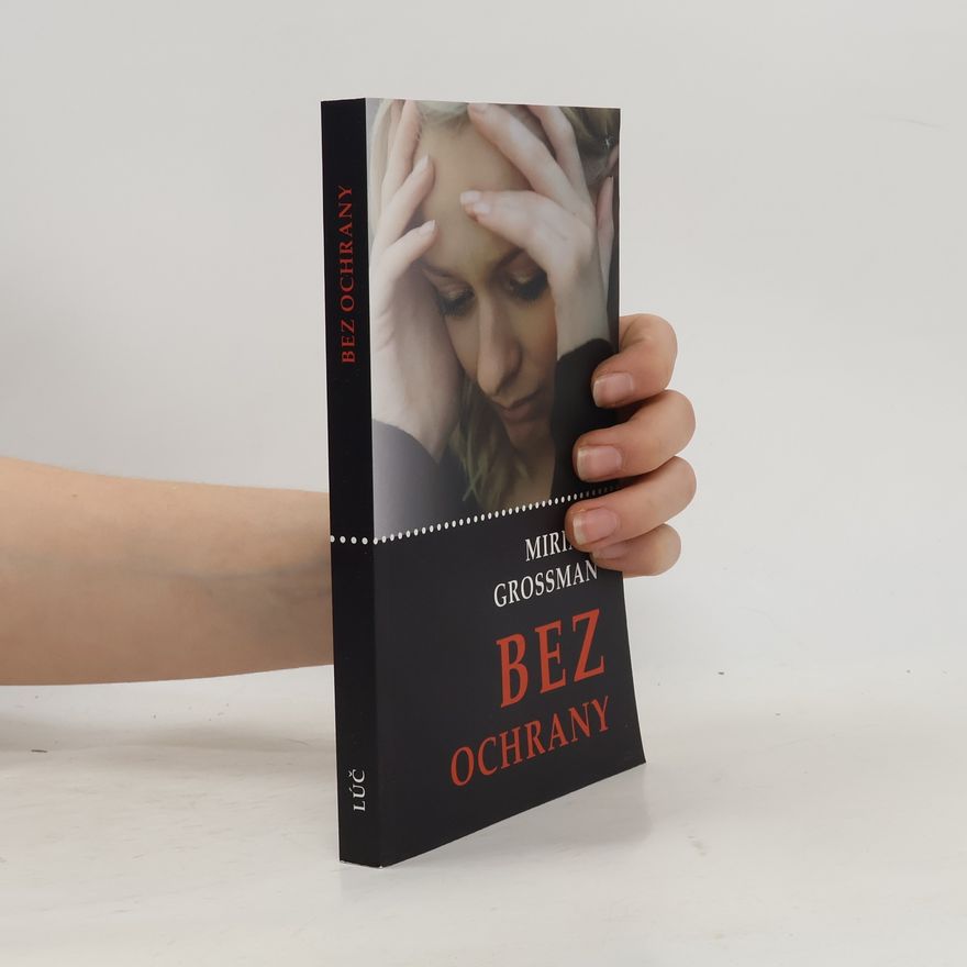 Miriam Grossman Bez ochrany