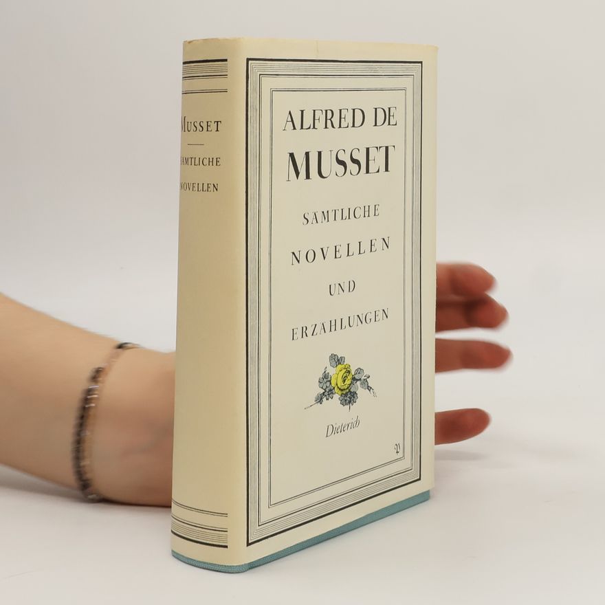 Alfred de Musset Sämtliche Novellen und Erzählungen