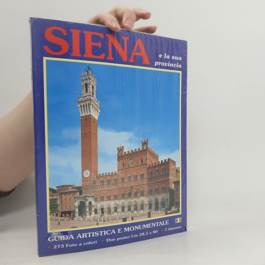 Kolektiv autorů Siena e la sua provincia