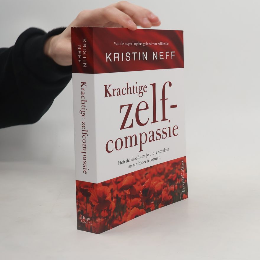Kristin Neff Krachtige zelfcompassie