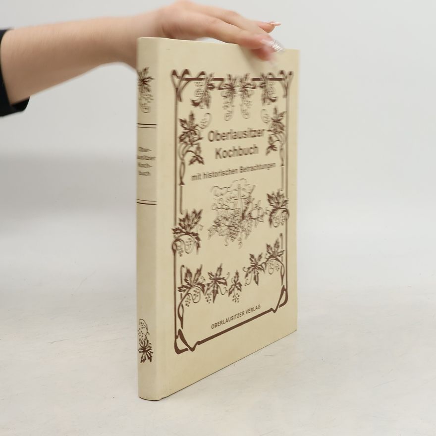 Autorenkollektiv Oberlausitzer Kochbuch mit historischen Betrachtungen