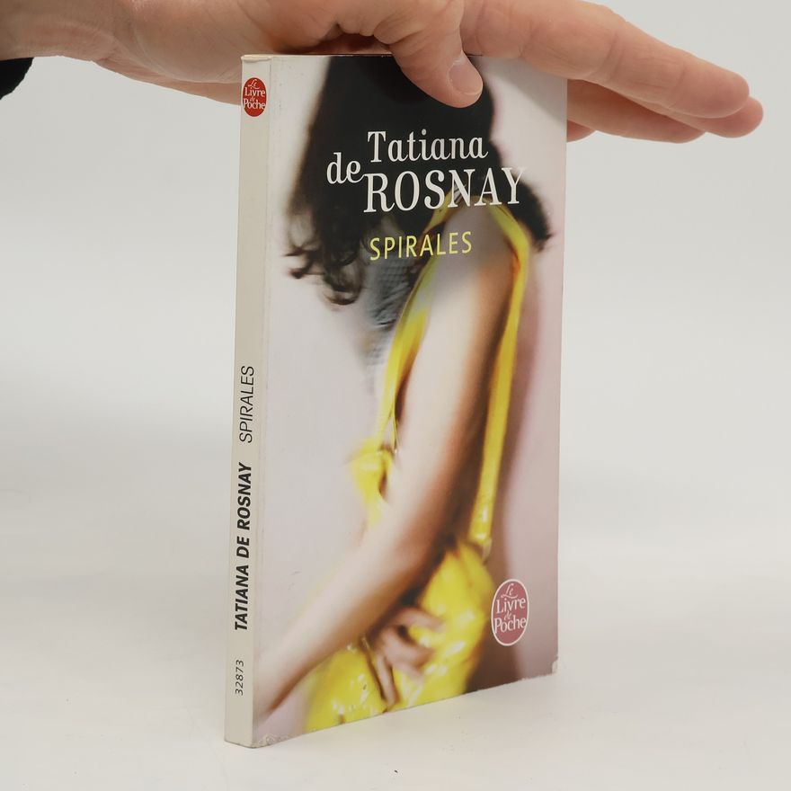 Tatiana de Rosnay Spirales
