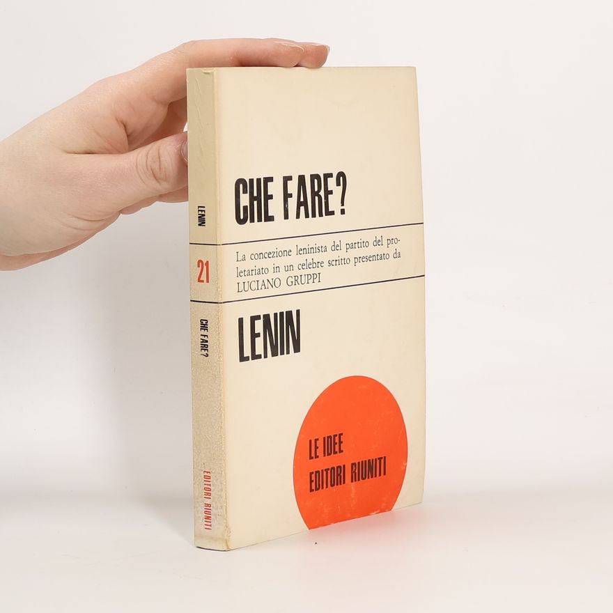 Vladimir Iljič Lenin Che fare?