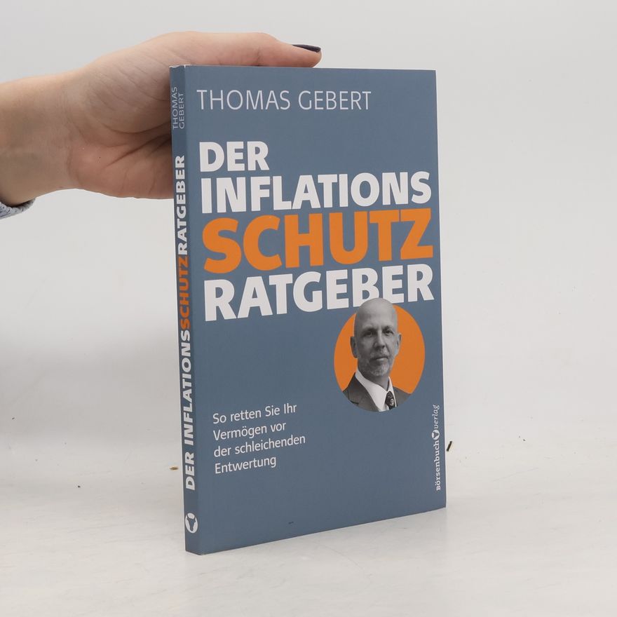 Thomas Gebert Der Inflationsschutzratgeber