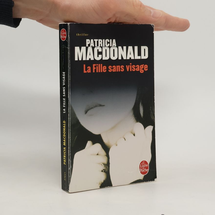 Patricia MacDonaldová La Fille sans visage