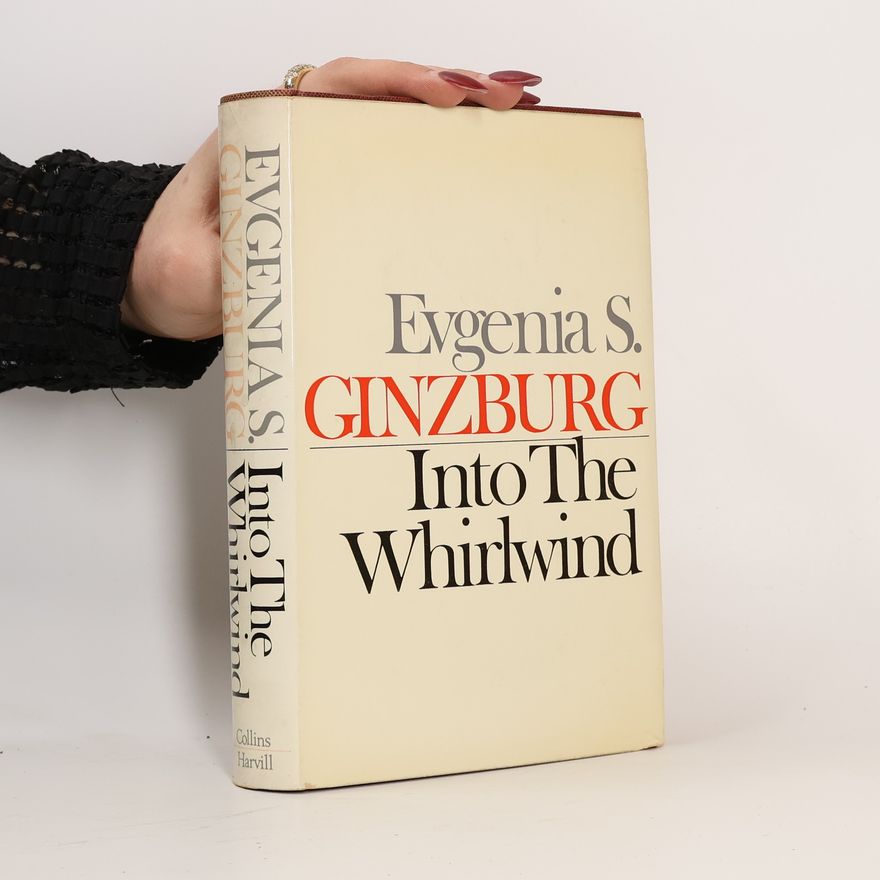 S. Evgenia Ginzburg Into The Whirlwind