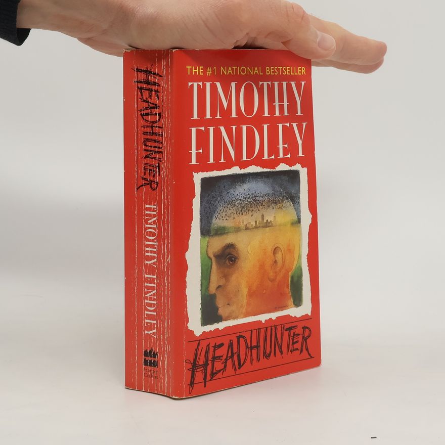 Timothy Findley Headhunter