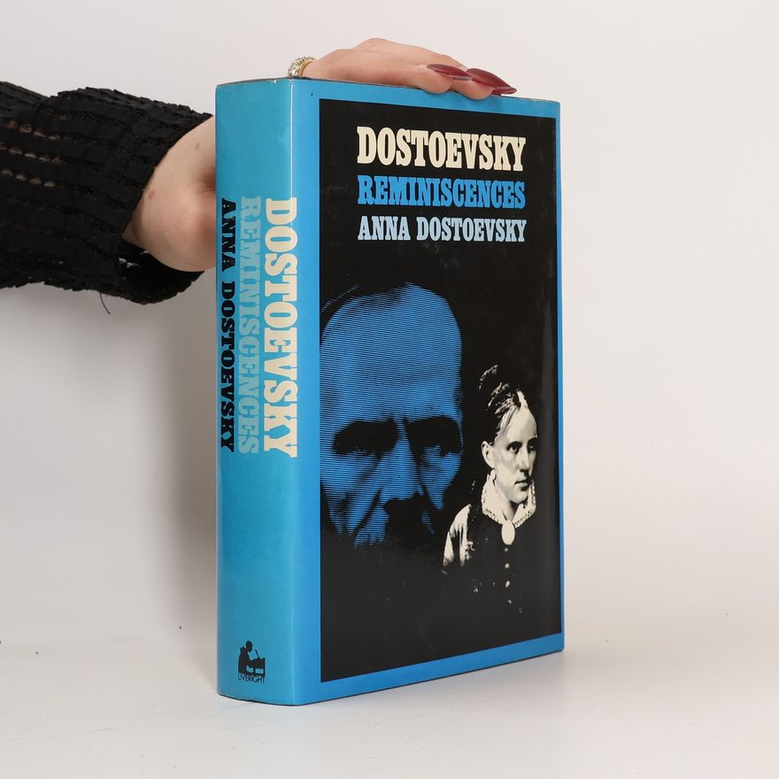 Anna Grigor jevna Dostojevskaja Dostoevsky: Reminiscences