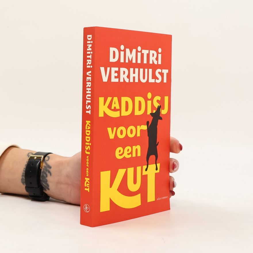 Dimitri Verhulst Kaddisj voor een kut - druk 2