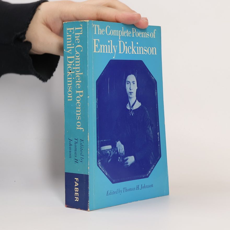 Emily Dickinson The complete poems of Emily Dickinson