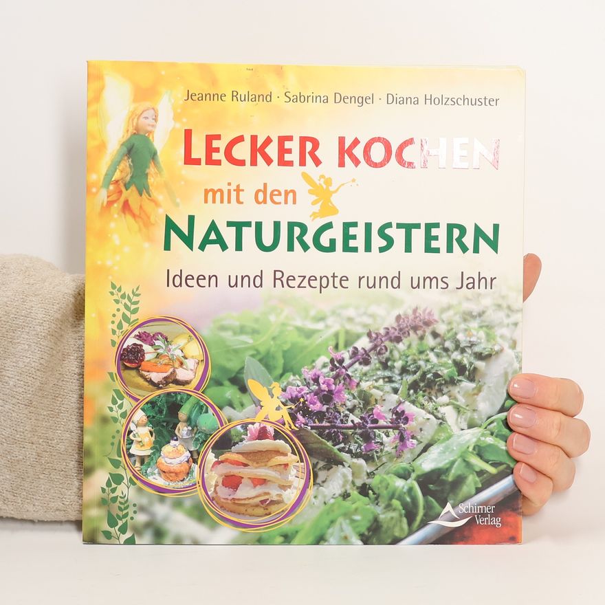 Diana Holzschuster Lecker Kochen mit den Naturgeistern
