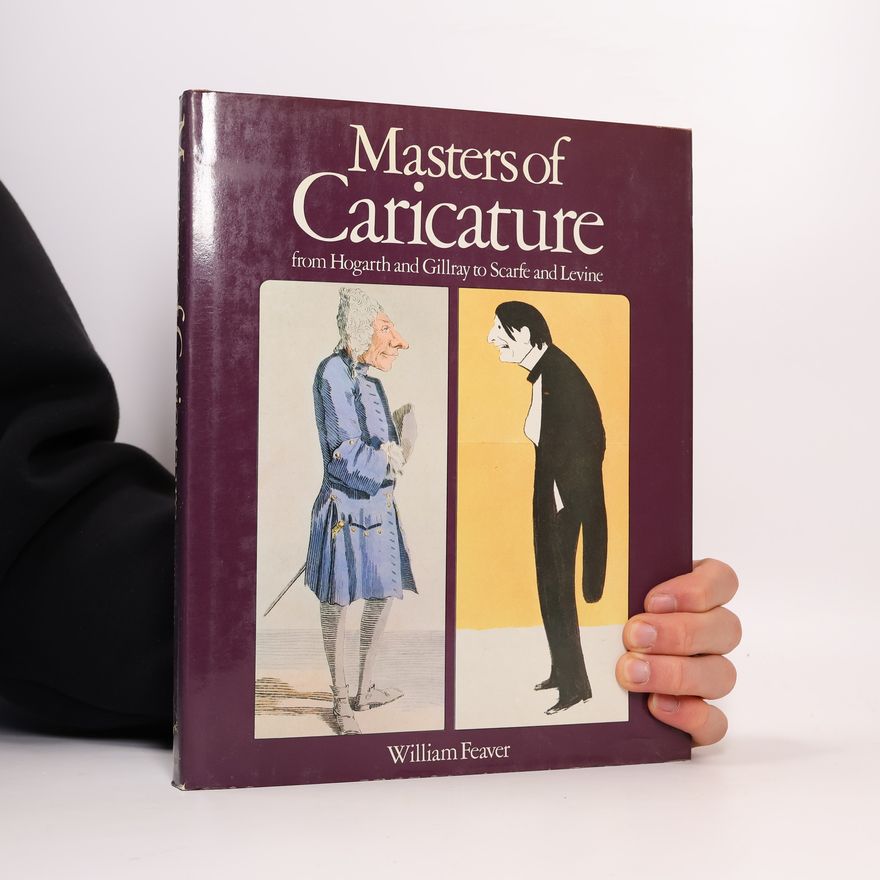 William Feaver Masters of Caricature