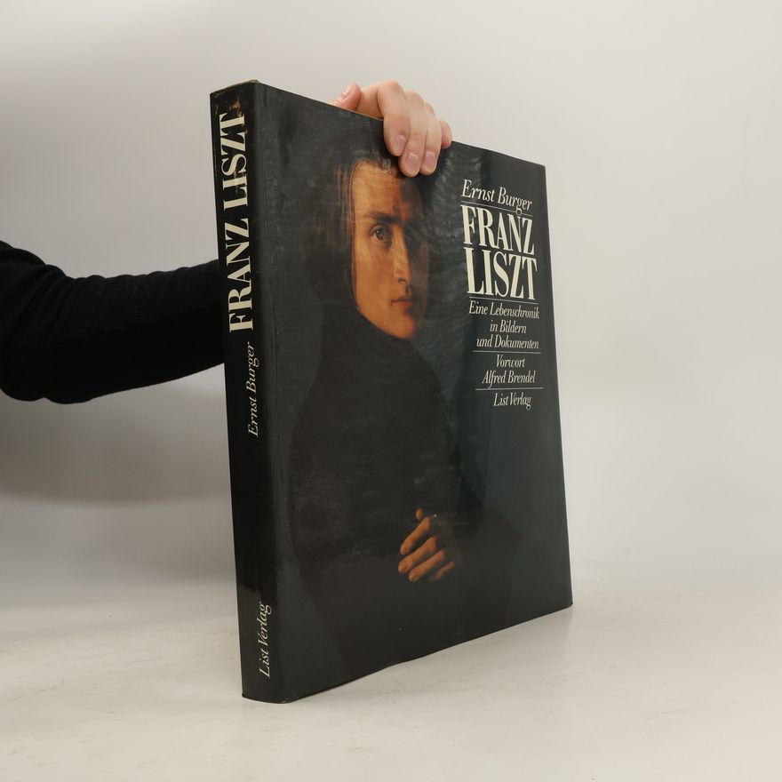 Ernst Burger Franz Liszt