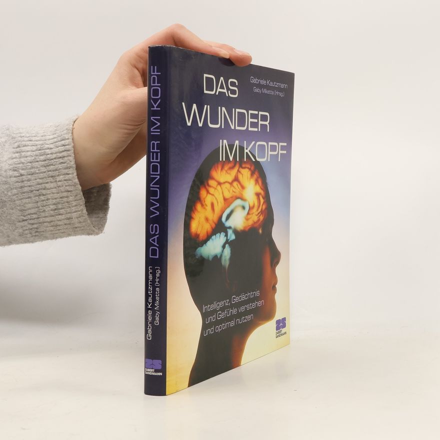 Gabriele Kautzmann Das Wunder im Kopf