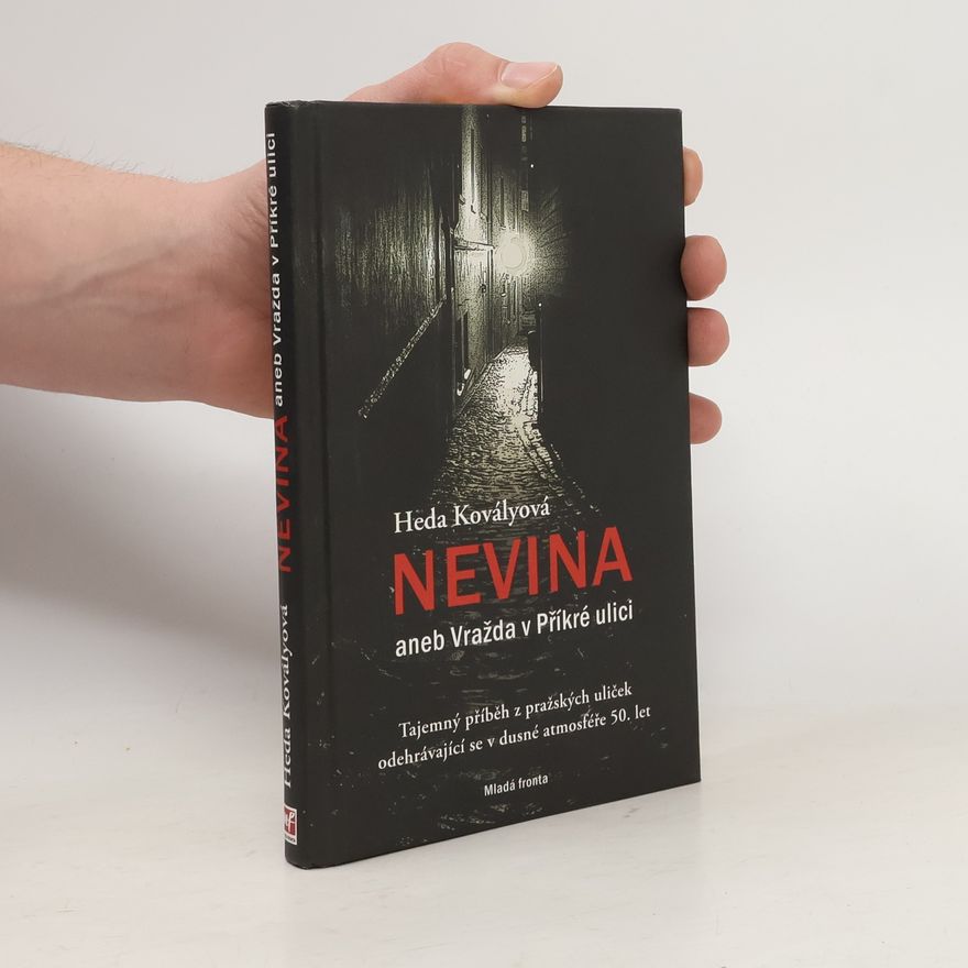 Heda Margoliová-Kovályová Nevina aneb Vražda v Příkré ulici