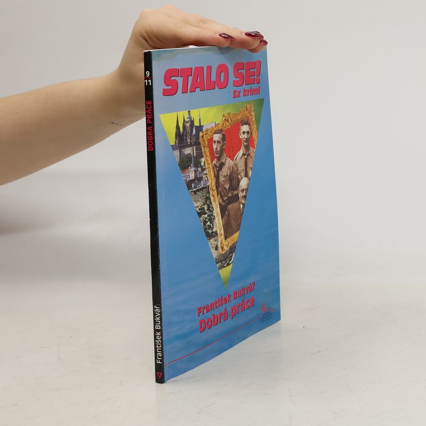František Bukvář Stalo se! 5x krimi. Dobrá práce