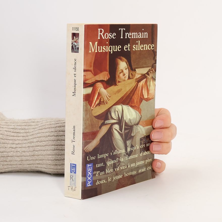 Rose Tremain Musique et silence