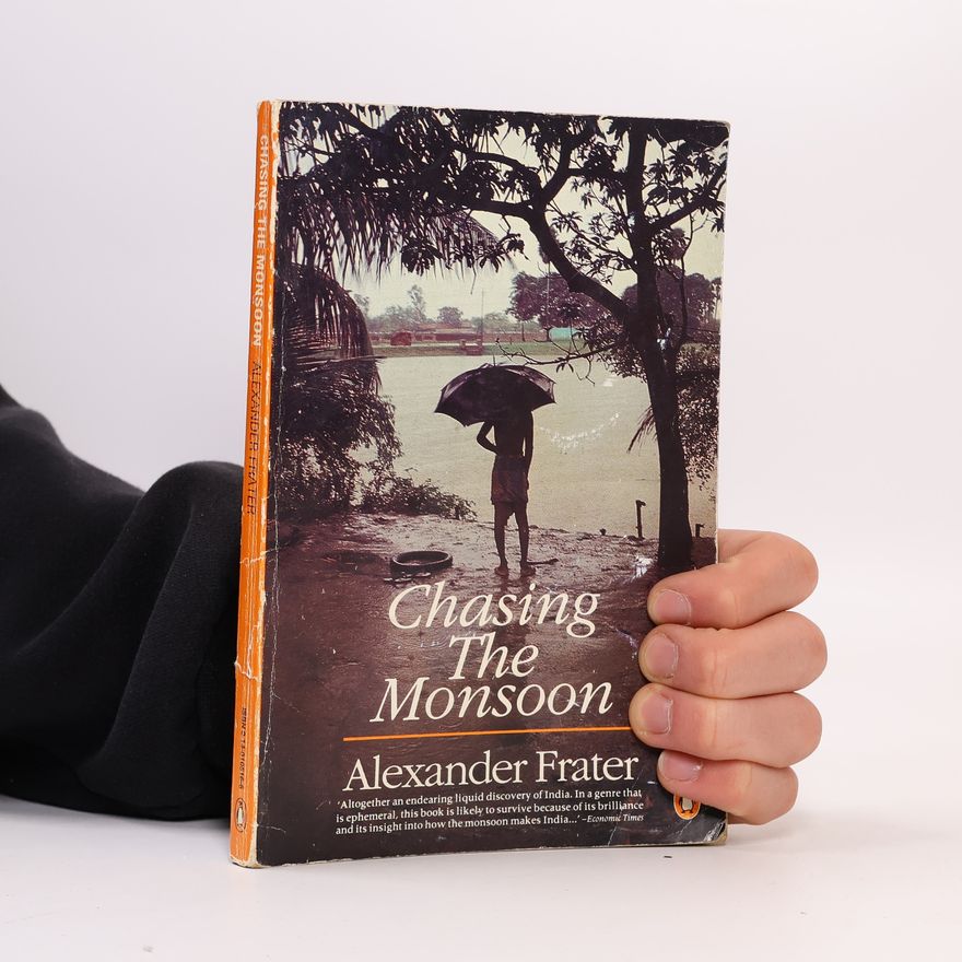 Alexander Frater Chasing The Monsoon