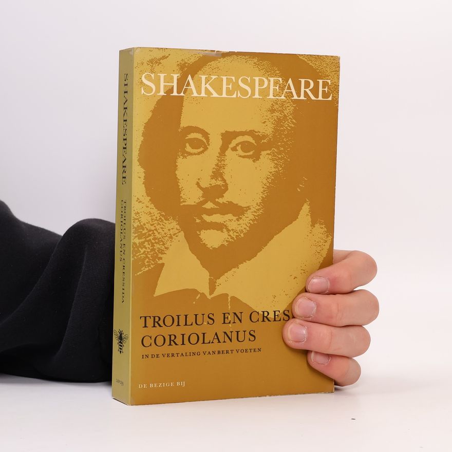 William Shakespeare Troilus and Cressida. Coriolanus
