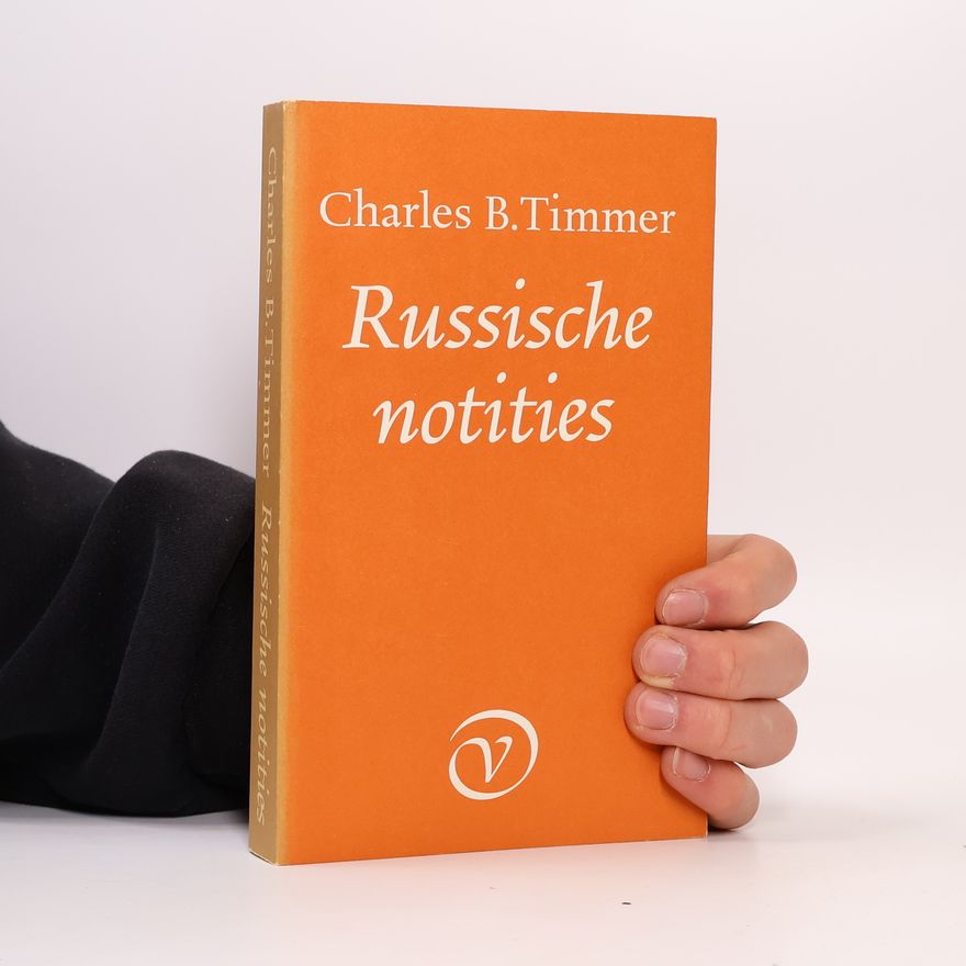 Charles B. Timmer Russische notities