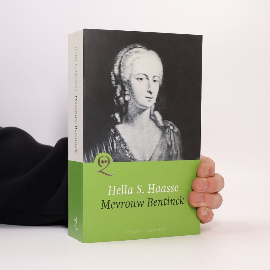 Hella Serafia Haasse Mevrouw Bentinck