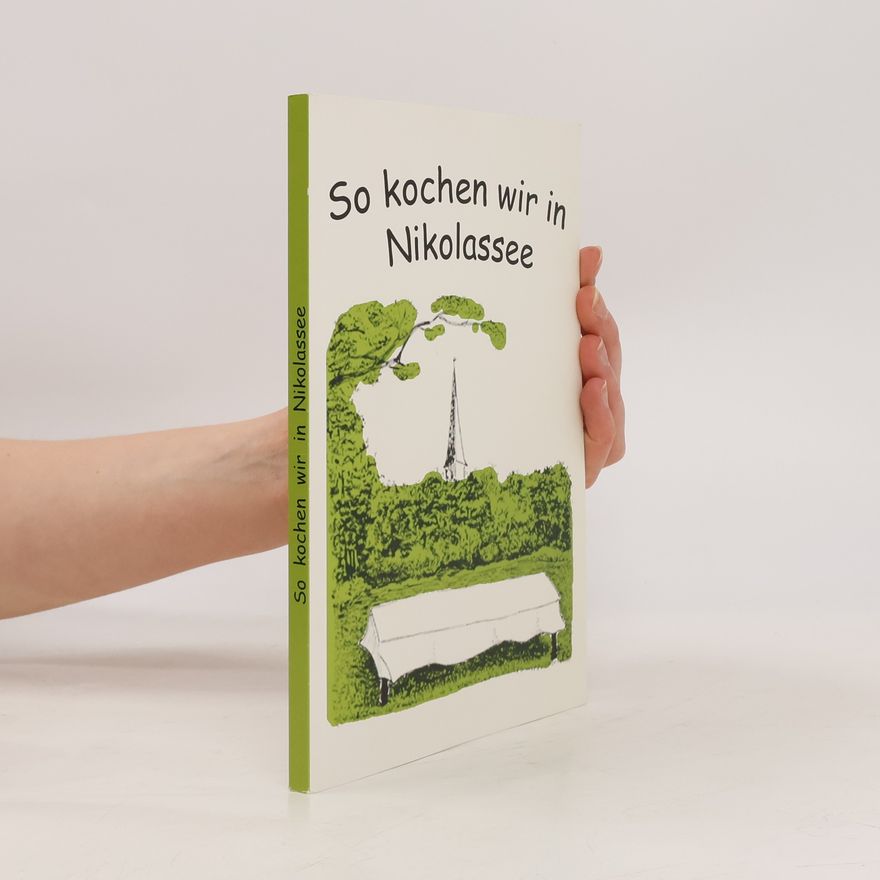 Autorenkollektiv So kochen wir in Nikolassee