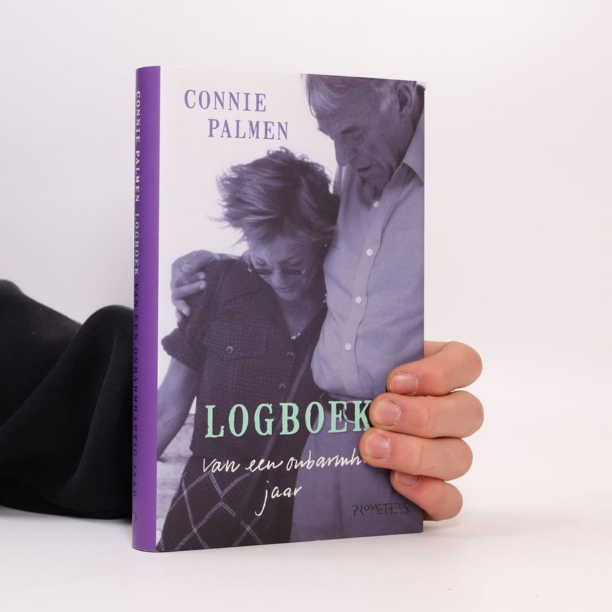 Connie Palmen Logboek van een onbarmhartig jaar