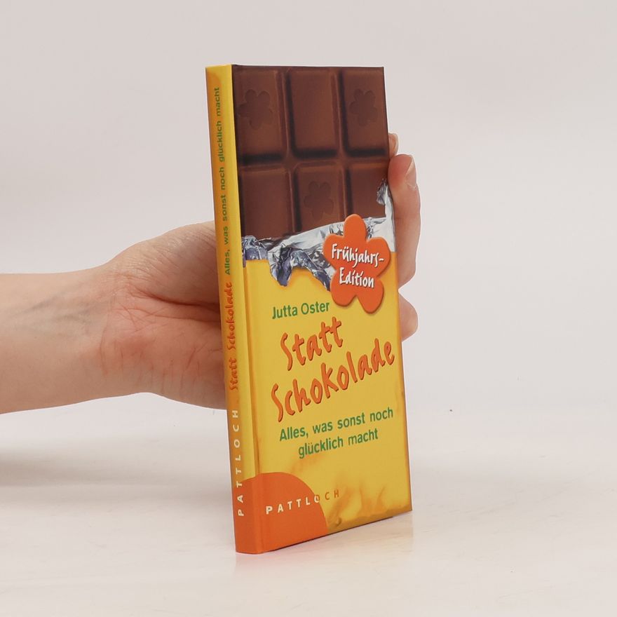 Jutta Oster Statt Schokolade - Frühjahrs-Edition