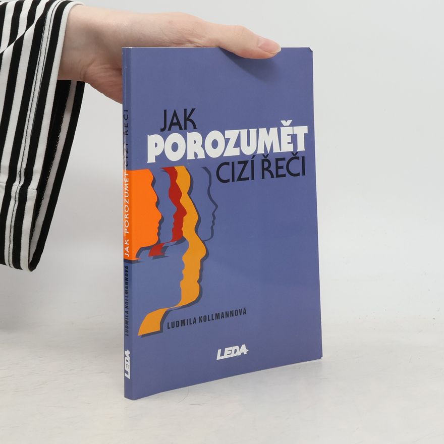 Ludmila Kollmannová Jak porozumět cizí řeči