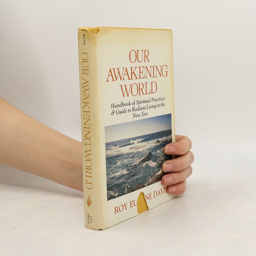 Roy Eugene Davis Our Awakening World