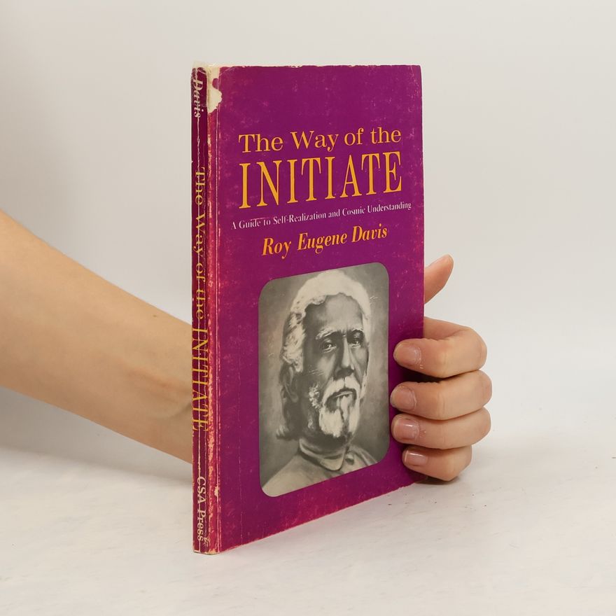 Roy Eugene Davis The Way of the Initiate