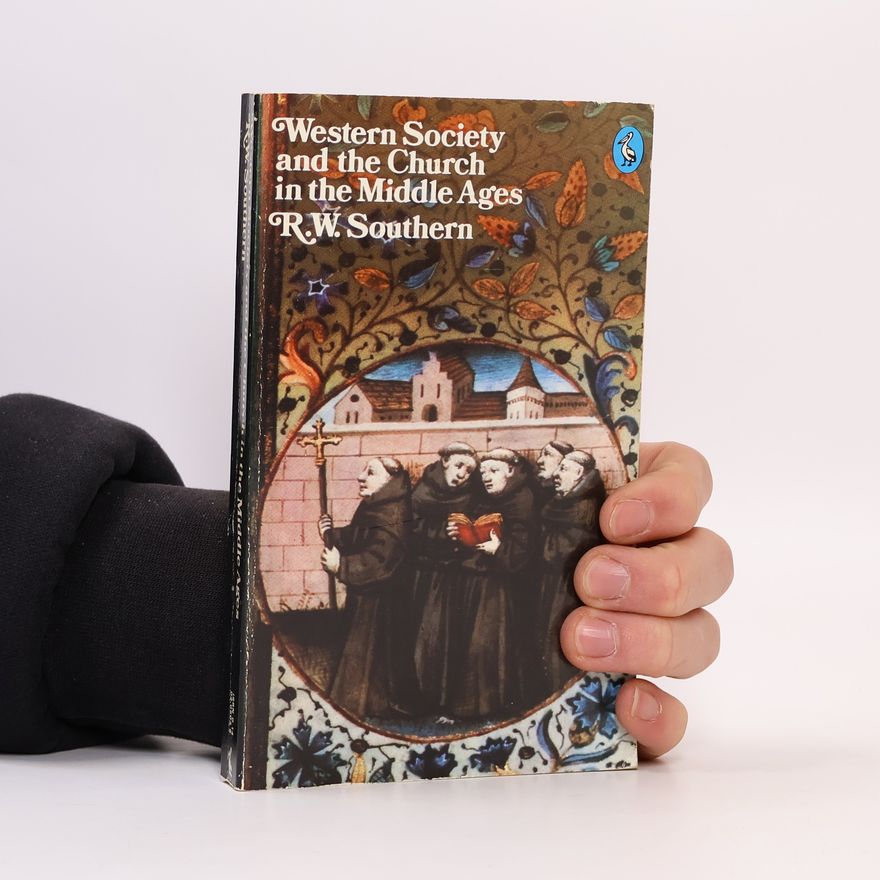R. W. Southern Western Society and the Church in the Middle Ages