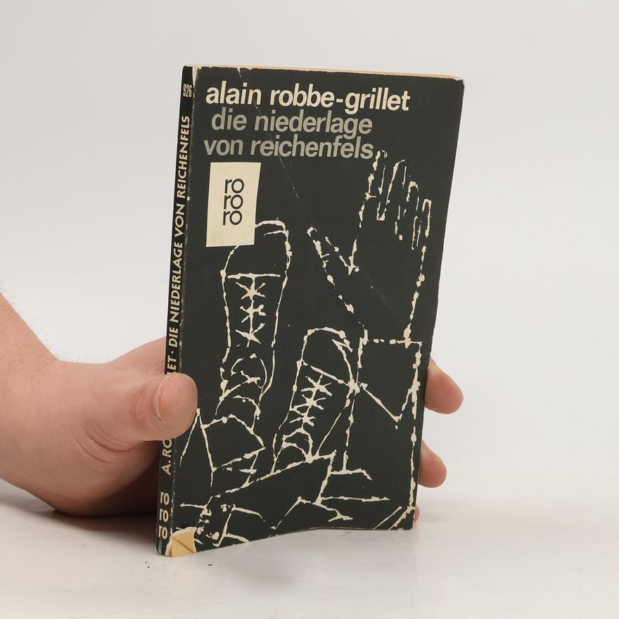 Alain Robbe-Grillet Die Niederlage von Reichenfels