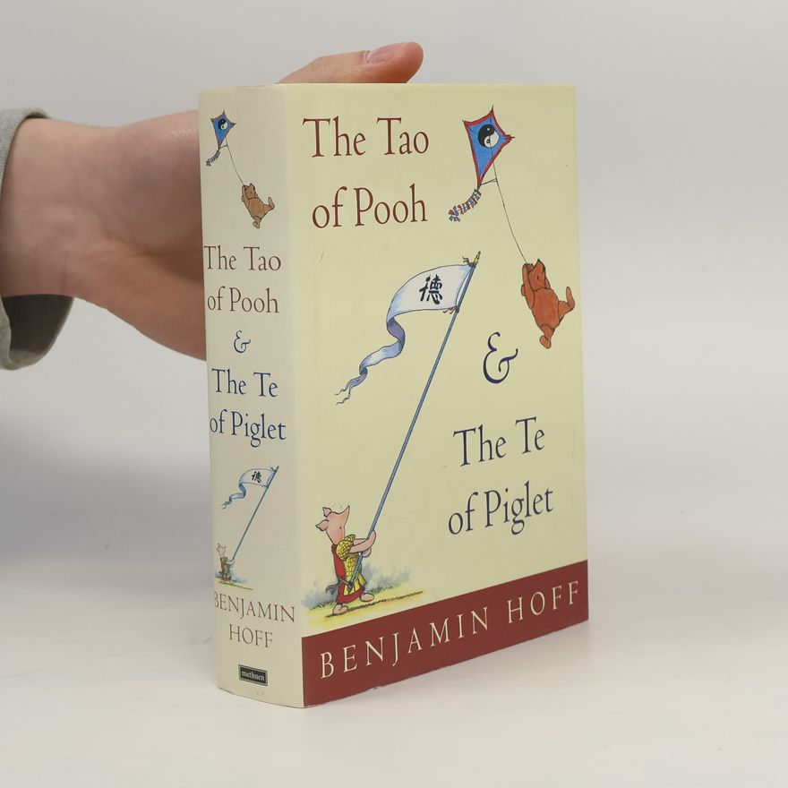 Benjamin Hoff The Tao of Pooh & The Te of Piglet