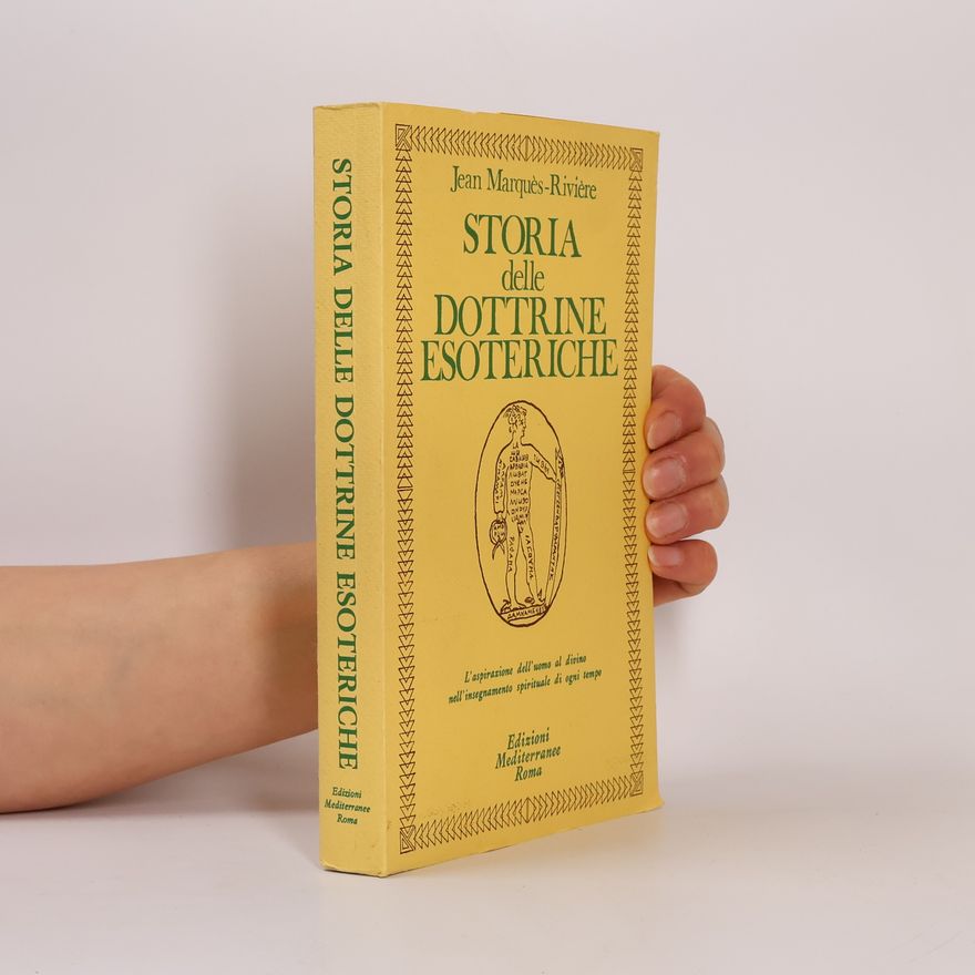 Marques Riviere Jean Storia delle dottrine esoteriche
