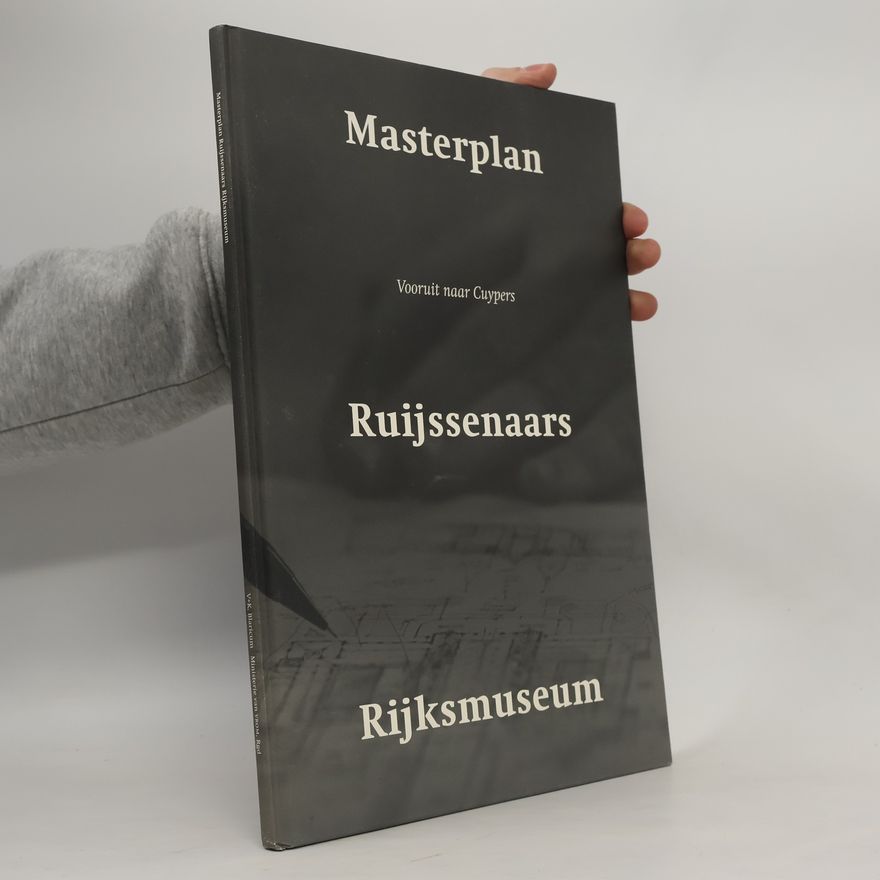 Ruijssenaars Masterplan Ruijssenaars Rijksmuseum