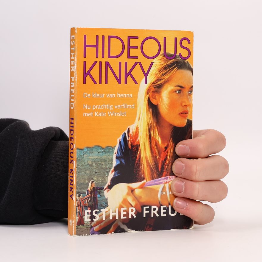 Esther Freud Hideous Kinky
