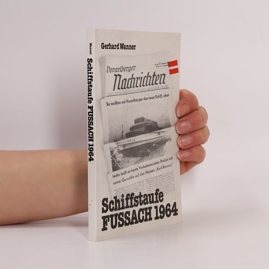 Gerhard Wanner Schiffstaufe Fussach 1964