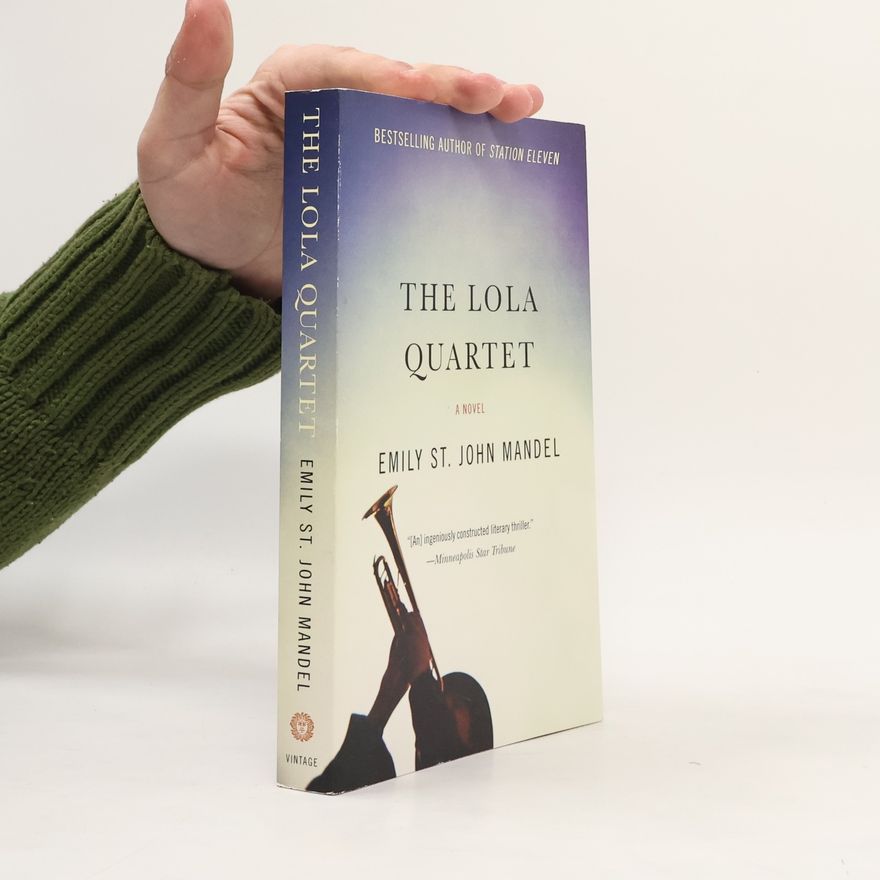 Emily St. John Mandel The Lola Quartet