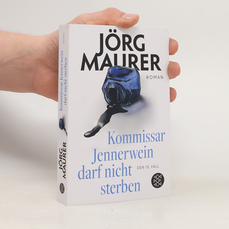 Jörg Maurer Kommissar Jennerwein darf nicht sterben