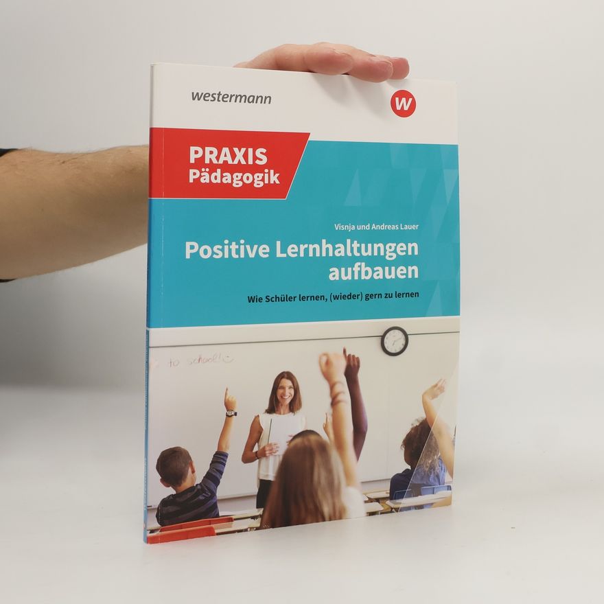 Visnja Lauer Positive Lernhaltungen aufbauen