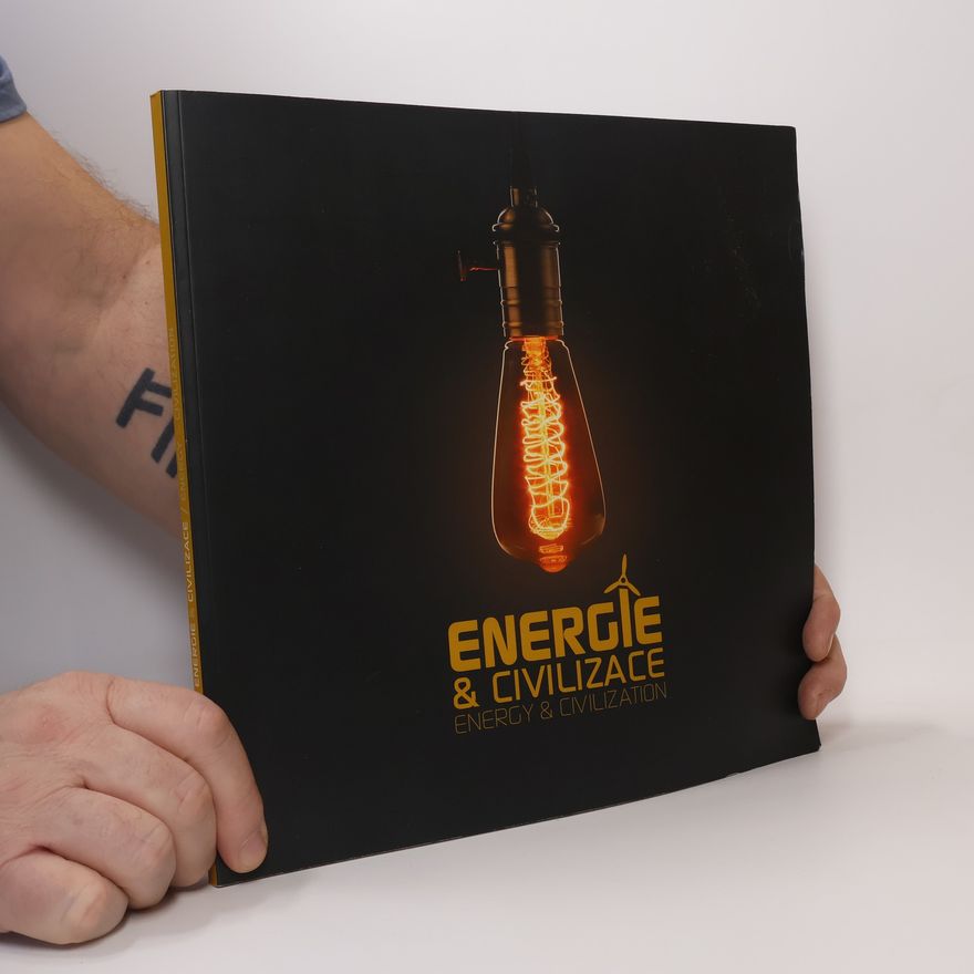 Marek Novák Energie & civilizace - Energy & Civilization