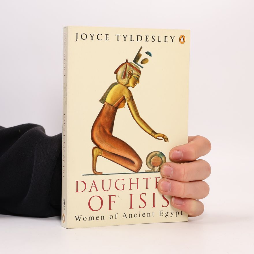 Joyce Tyldesley Penguin History: Daughters of Isis