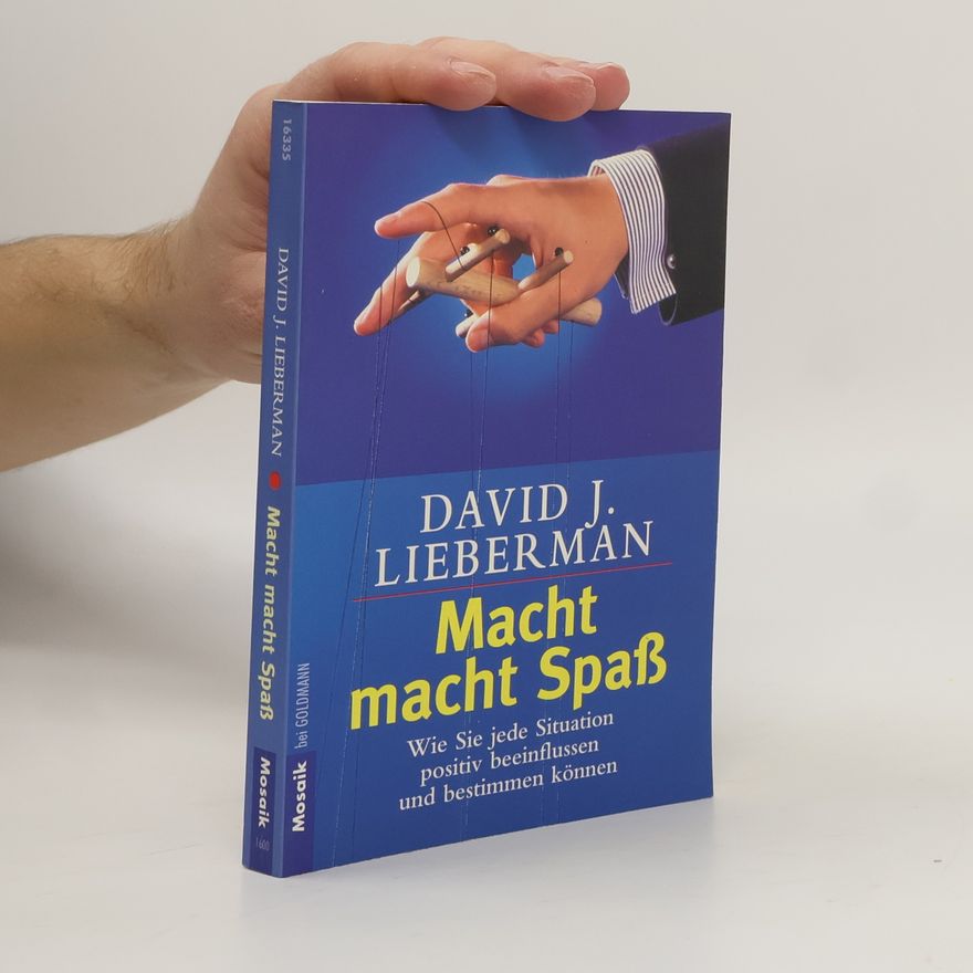 David J. Lieberman Macht macht Spaß