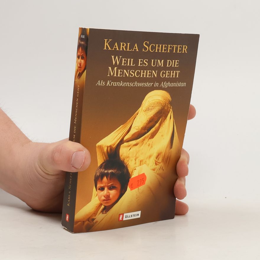 Karla Schefter Weil es um die Menschen geht. Als Krankenschwester in Afghanistan.