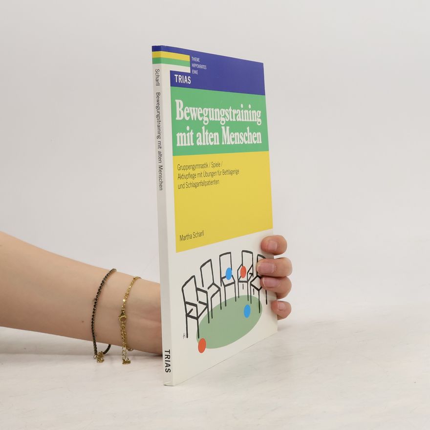 Martha Scharll Bewegungstraining mit alten Menschen