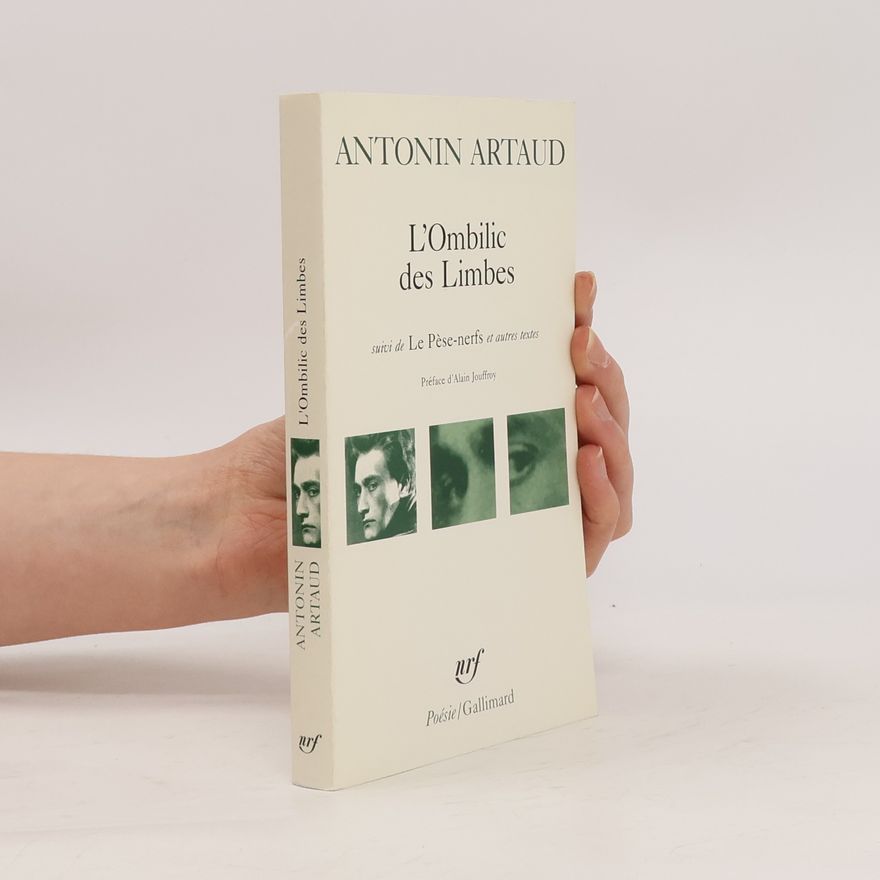 Antonin Artaud L'Ombilic des Limbes