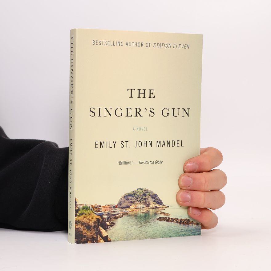 Emily St. John Mandel The Singer's Gun