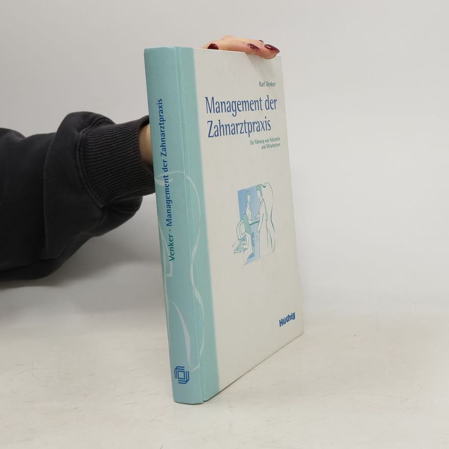 Karl Venker Management der Zahnarztpraxis